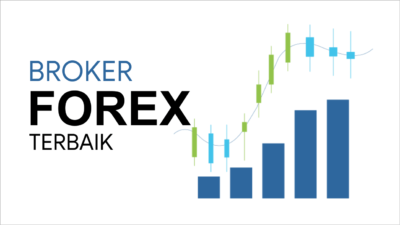 Hobi Trading? Ini Daftar 20 Broker Forex Terbaik Disertai Kriterianya