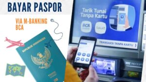 Cara Bayar Paspor Via Mobile Banking BCA