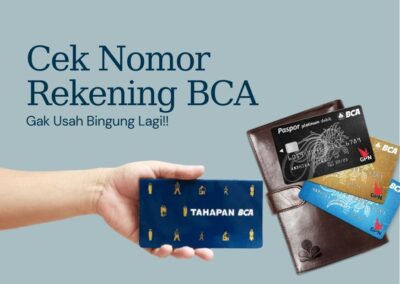 Tidak Perlu Ribet! Inilah 3 Cara Cek Nomor Rekening BCA Super Mudah