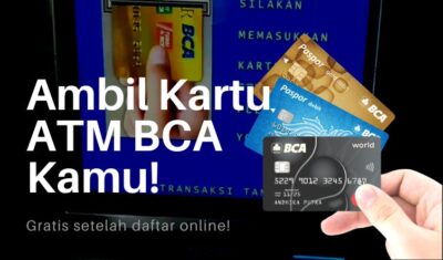 Cara Cepat Pengambilan Kartu ATM BCA Setelah Daftar Online, Tanpa Ribet!