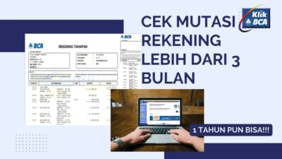 Cara Melihat Mutasi Rekening BCA Lebih dari 3 Bulan (Gampang Pisan)