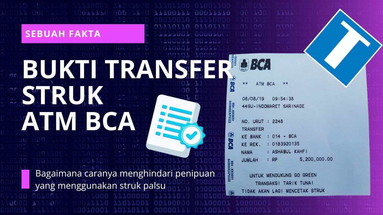 Contoh Bukti Transfer Struk ATM BCA Yang Asli Dan Palsu, Awas Kena Tipu!