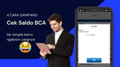 4 Cara Cek Saldo BCA: ATM, SMS, Mobile Banking, Internet Banking