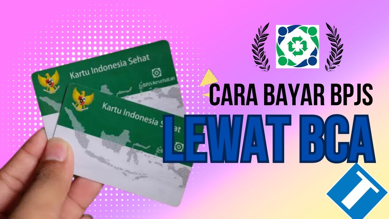 Cara Bayar BPJS Lewat M-Banking BCA Mudah Dan Lengkap