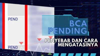 Mengetahui 3 Penyebab Transfer BCA Pending dan Status PEND