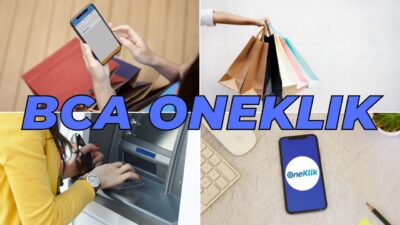 Apa Itu BCA OneKlik, Fungsi, dan Cara Daftarnya Lengkap