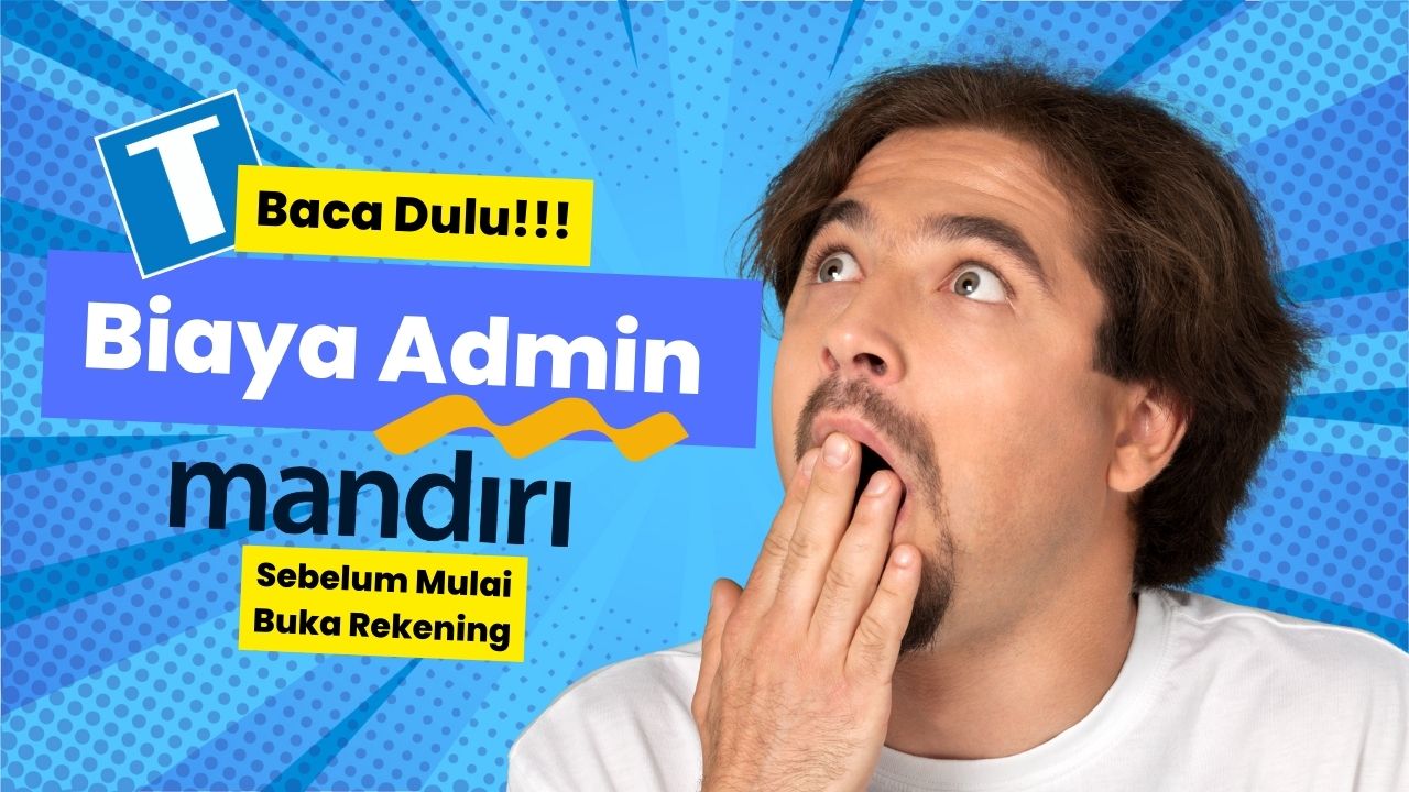 13 Biaya Admin Mandiri Dari Jenis Tabungan Dan Transfer