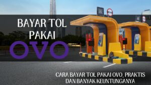 Bayar Tol Pakai OVO