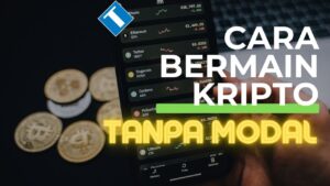 Cara Bermain Kripto Tanpa Modal