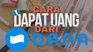 Cara Dapat Uang Dari Dana