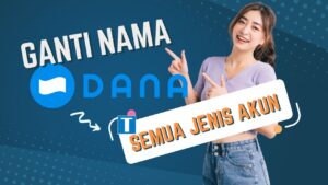 Cara Ganti Nama Dana