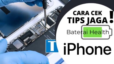 Cara Cek Baterai Health iPhone dan Tips Menjaganya Agar Awet