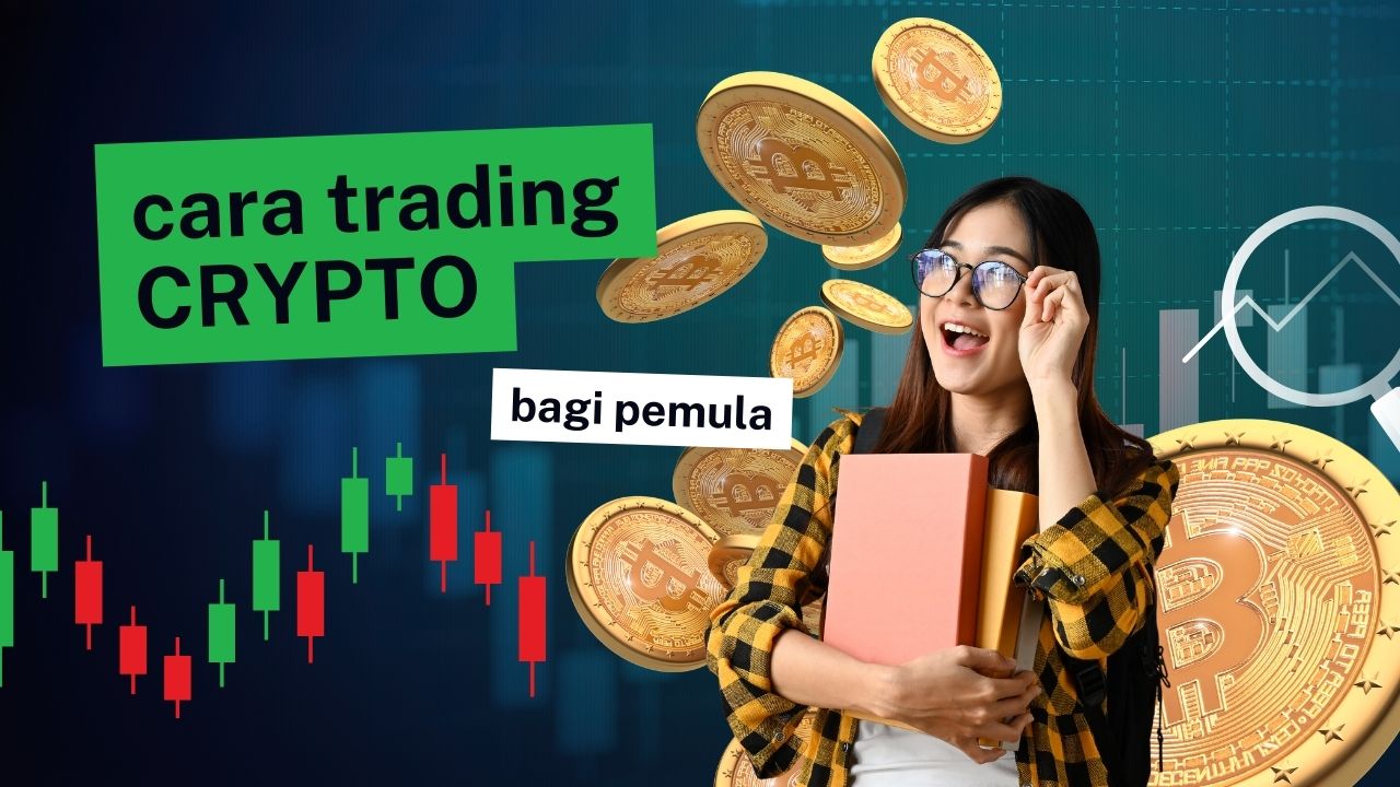 Cara Mudah Trading Crypto Bagi Pemula, Dari Analisa Sampai Beli-Jual