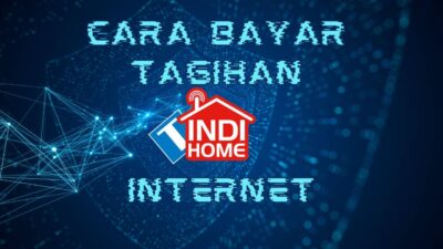 4 Metode Cara Bayar Tagihan Indihome dan Cara Mengeceknya