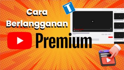 Cara Berlangganan Youtube Premium Individual dan Family!