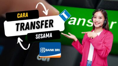 3 Metode Cara Transfer Sesama BRI, Bisa Lewat BRIMO, ATM BRI, atau ATM BNI