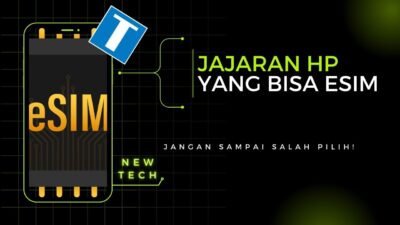 Daftar HP yang Bisa ESIM Terlengkap (Update Juni 2024)