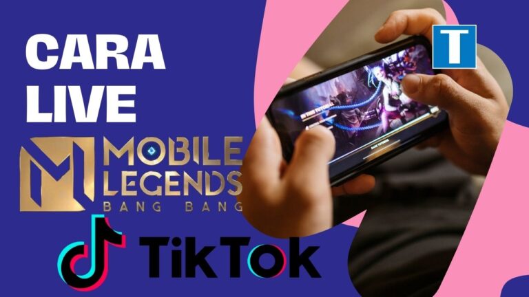 Cara Live Mobile Legend di TikTok