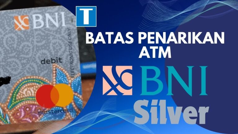 Batas Penarikan ATM BNI Silver