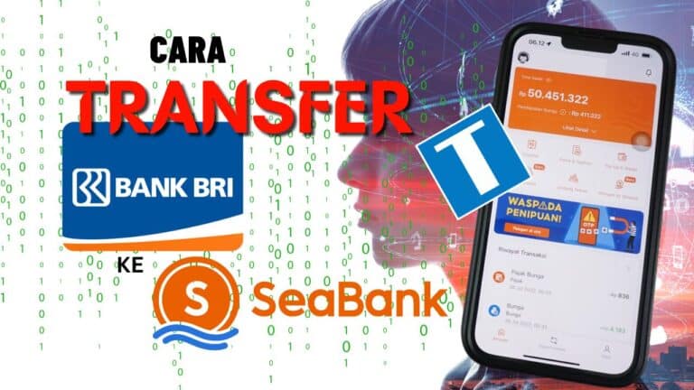 Cara Transfer BRI ke Seabank