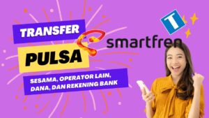 Cara Transfer Pulsa Smartfren