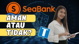 Seabank Aman Atau Tidak