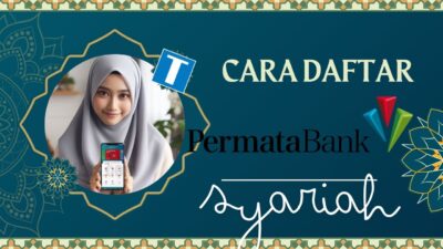 Cara Daftar Bank Permata Syariah Online – Dari Produk hingga Pinjaman Bebas Riba