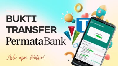 Cara Cek Bukti Transfer Bank Permata – Asli apa Palsu? Hindari Penipuan!