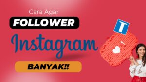 Cara Follower Instagram Banyak