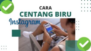 Cara Instagram Centang Biru