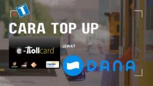 Cara Top Up e-Toll Lewat Dana