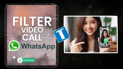 Cara Gunain Filter Video Call Whatsapp + Link Download