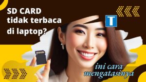 SD Card Tidak Terbaca di Laptop