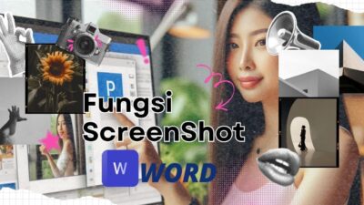 Fungsi ScreenShot Pada Microsoft Word dan Cara Menggunakannya