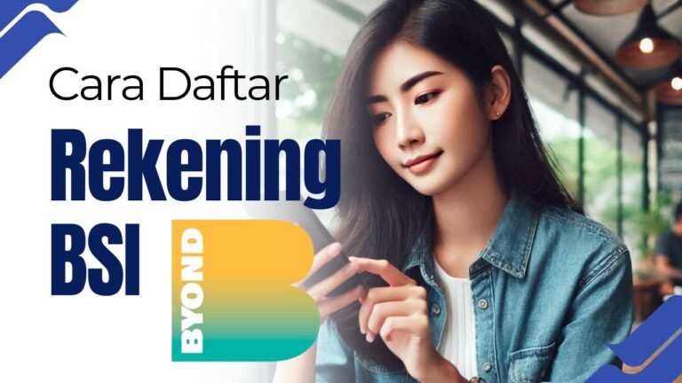 Cara Daftar Bank BSI Online