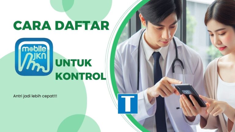 Cara Daftar Mobile JKN untuk Kontrol