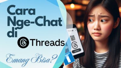 Cara Ngechat di Threads – Emang Bisa? Berikut 5 Alternatifnya!