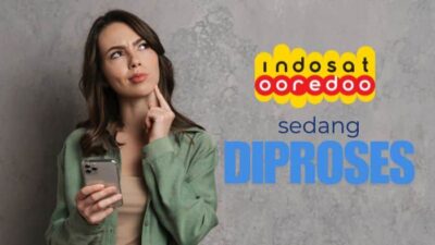 Cara Mengatasi Permintaan Anda Sedang Diproses Indosat (Ampuh!)